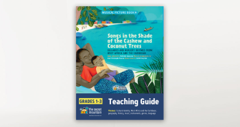 Songs in the Shade of the Cashew and Coconut Trees– Teaching Guide